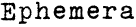 Ephemera